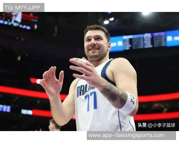 东契奇季前赛首秀表现超预期自信满满期待新赛季挑战 东契奇季前赛首秀表现超预期自信满满期待新赛季挑战